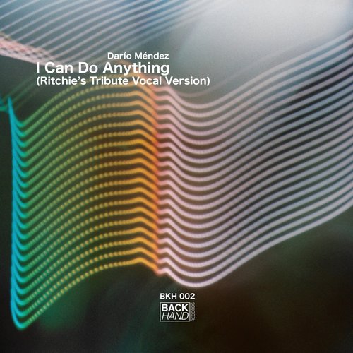 Dario Mendez - I Can Do Anything (Ritchie's Tribute Vocal Version) [BKH002]